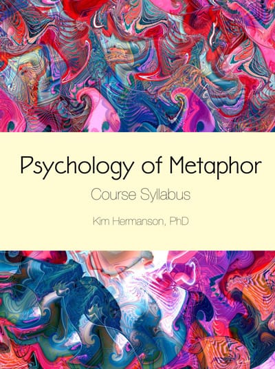 Check out my psychology of metaphor course syllabus