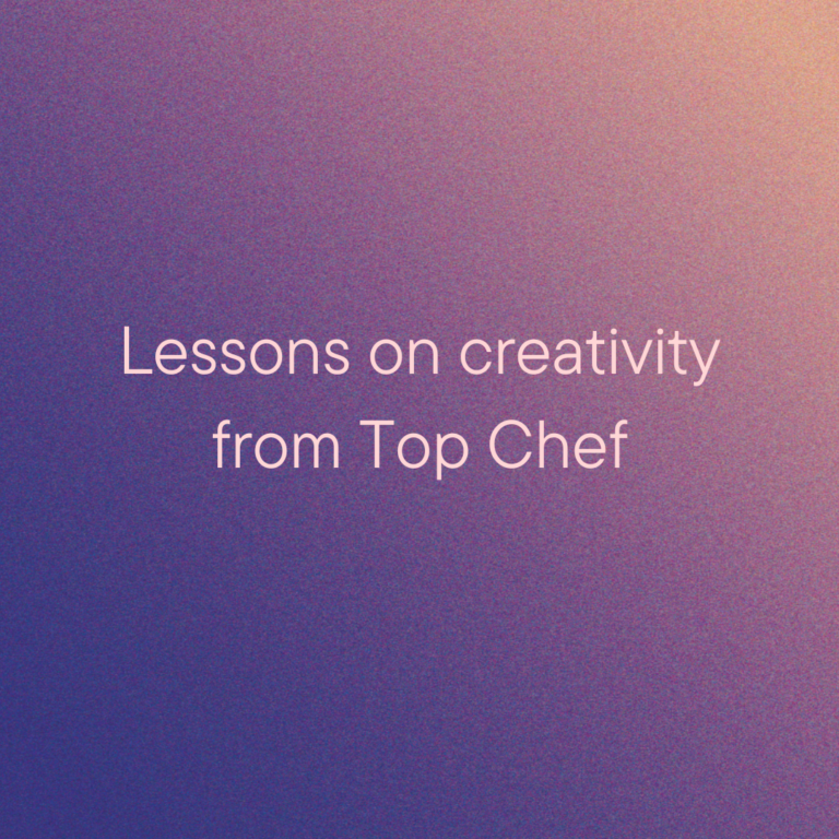 Lessons on creativity from Top Chef