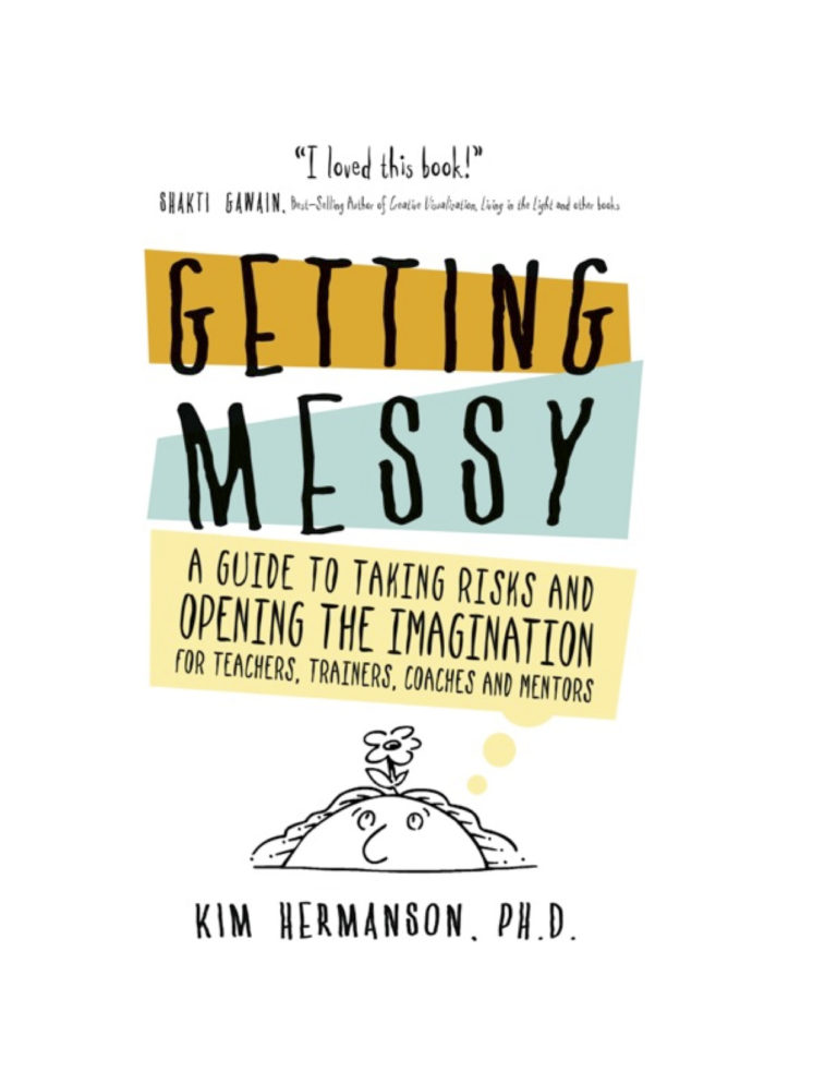 Best-selling author Jennifer Louden’s Rave Review of GETTING MESSY