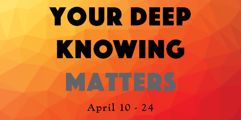 Your deep knowing matters