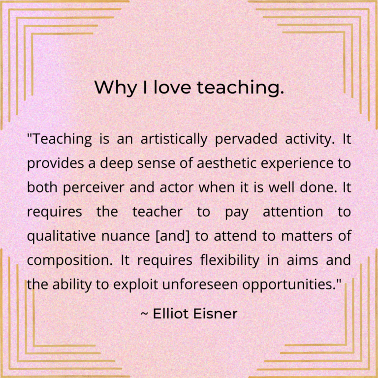 Teaching is an artistic activity.