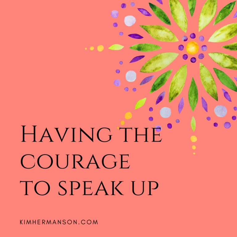 Having the courage to speak up