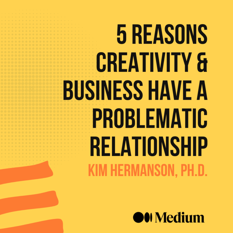 5 reasons creativity & business have a problematic relationship