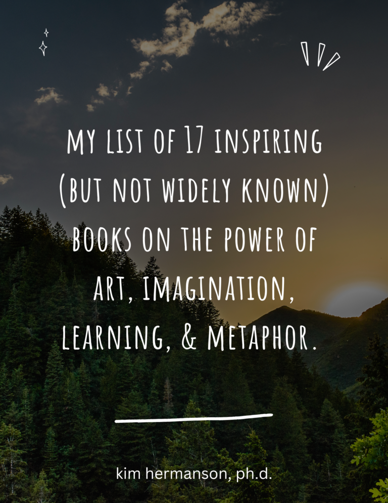 17 potent, inspiring and relatively unknown books on the power of art, imagination, learning, and metaphor